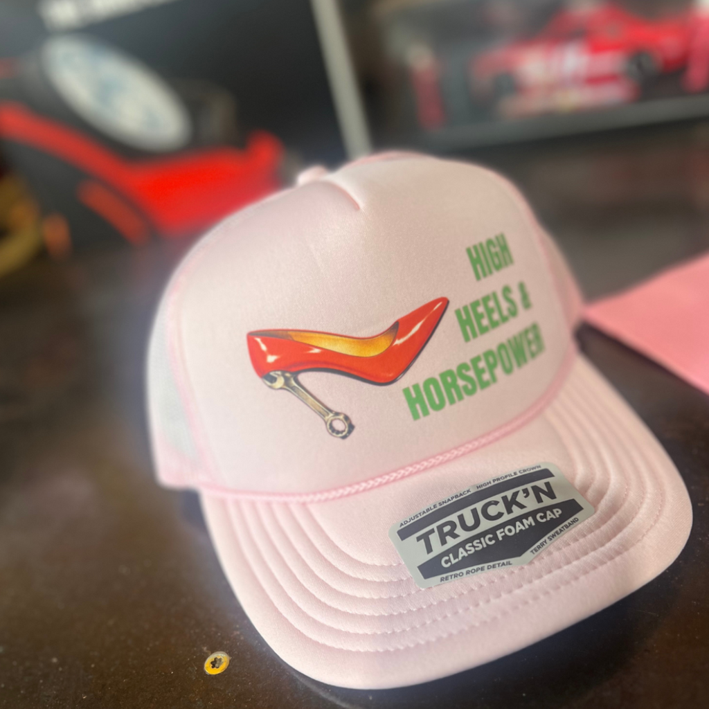 High Heels & Horsepower Custom Trucker Hat